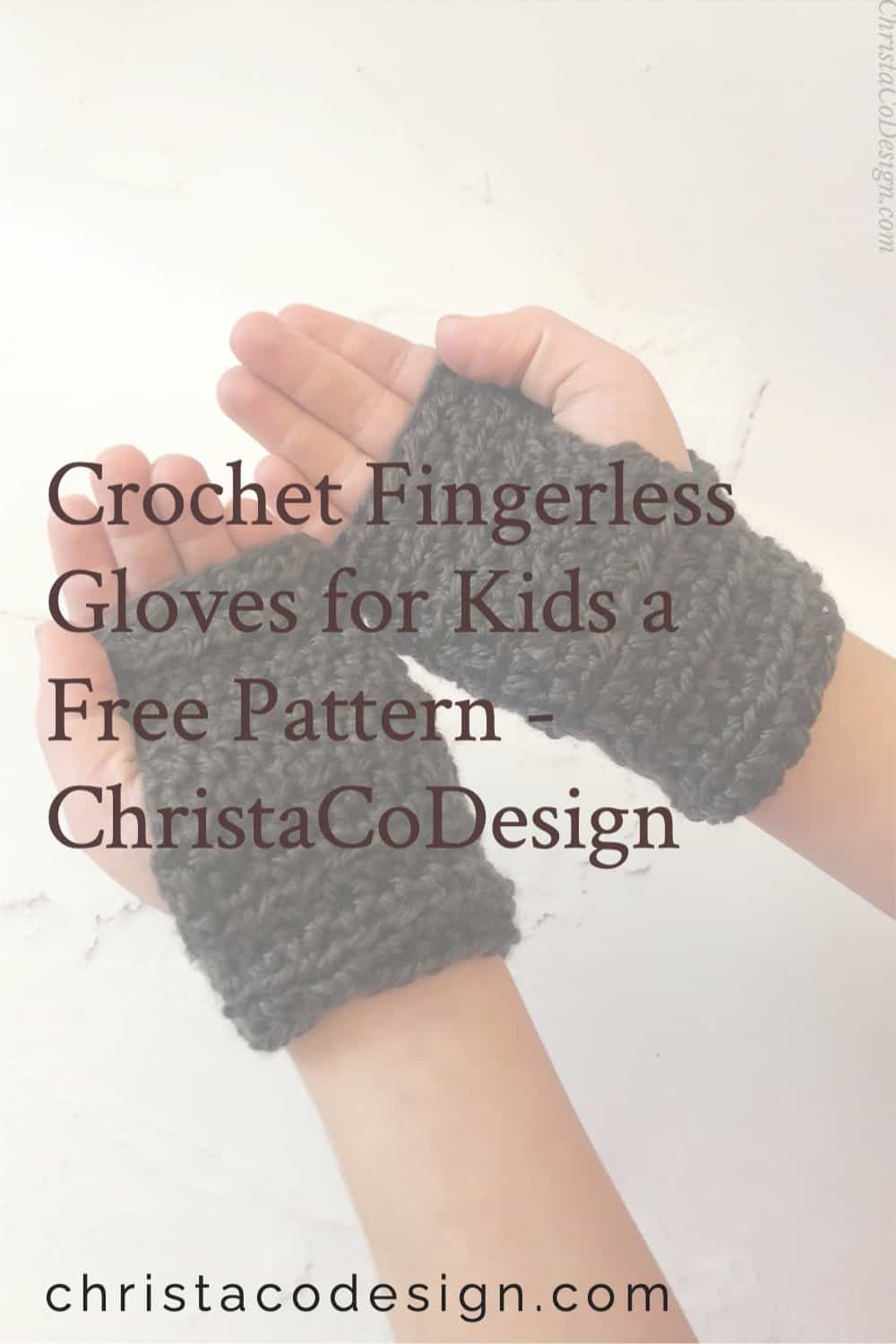 Crochet Fingerless Gloves for Kids a Free Pattern ChristaCoDesign