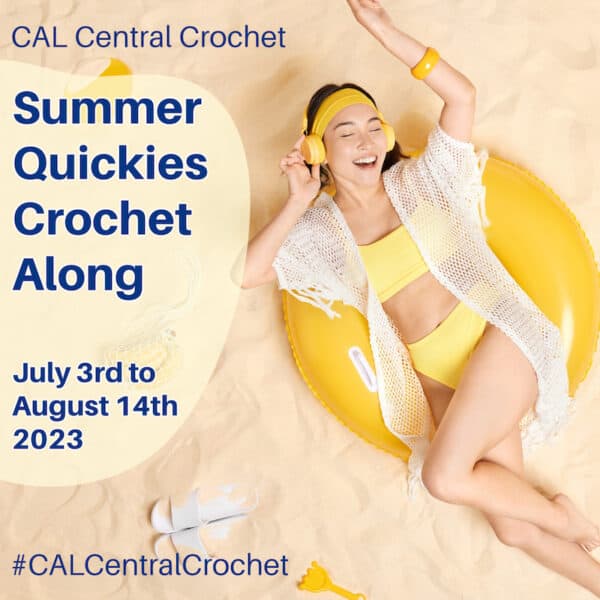 Summer Quickies Crochet Along with CAL Central