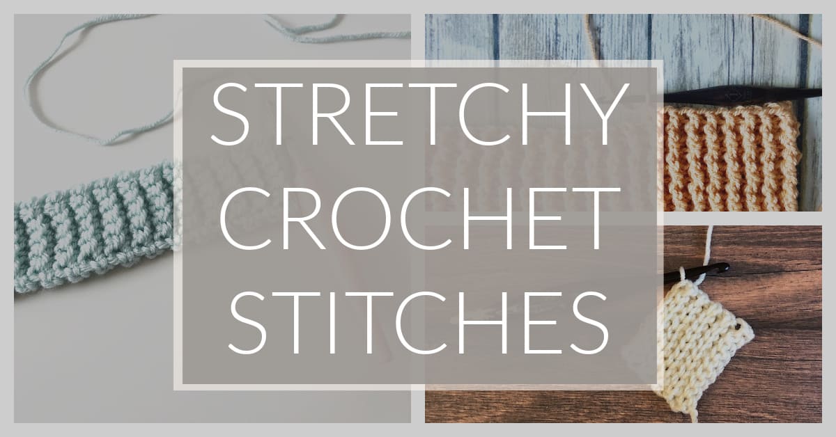 How to Crochet a Stretchy Stitch (Ribbing Stitches Tutorial)